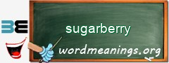 WordMeaning blackboard for sugarberry